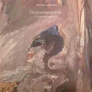 Pietro Aretino - Curtisanengespräche