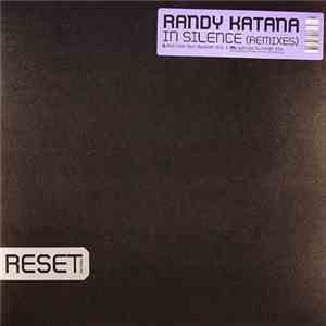 Randy Katana - In Silence (Remixes)