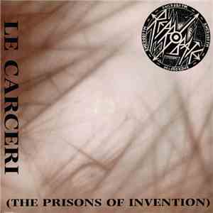 Reprobate - Le Carceri (The Prisons Of Invention)