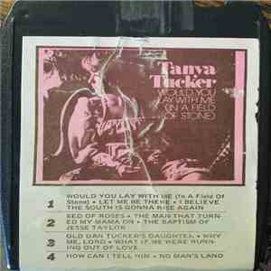 Tanya Tucker - Would You Lay With Me (In A Field Of Stone)