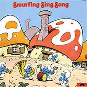 The Smurfs  - Smurfing Sing Song