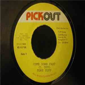 Tony Tuff - Come Down Fast