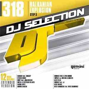 Various - DJ Selection 318 - Balkanian Explosion Step 4