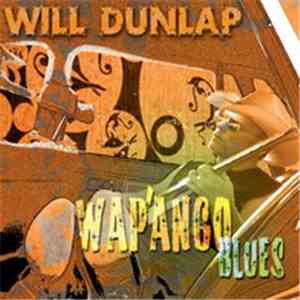 Will Dunlap - Wap'ango Blues