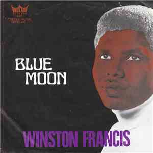 Winston Francis - Blue Moon / Now That I'm A Man