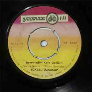 Yüksel Özkasap - Sevemedim Kara Gözlüm / Nem Kaldı