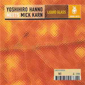Yoshihiro Hanno meets Mick Karn - Liquid Glass
