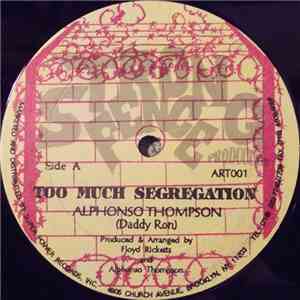 Alphonso Thompson - Too Much Segregation