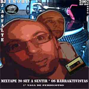 Barrako 27, DJ Asfalte, DJ Emohi - 20 Set A Sentir - Os Barraktivistas