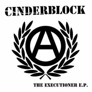 Cinderblock  - The Executioner E.P.