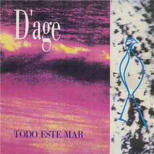 D'age - Todo Este Mar