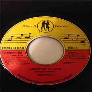 Destry  - Addicted To Love