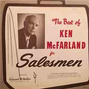Dr. Kenneth McFarland - The Best Of Ken McFarland For Salesmen