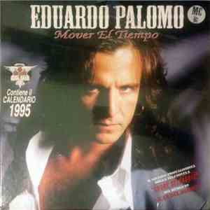 Eduardo Palomo - Mover El Tiempo