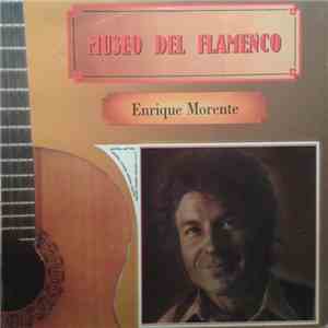 Enrique Morente - Museo Del Flamenco