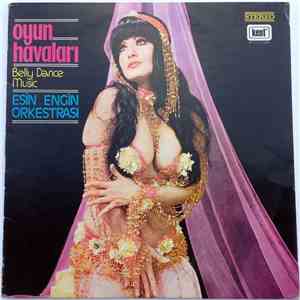 Esin Engin Orkestrası - Oyun Havaları Belly Dance Music