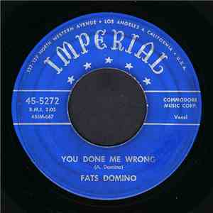 Fats Domino - You Done Me Wrong / Little School Girl
