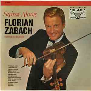Florian Zabach His Violin And Orchestra - String Along