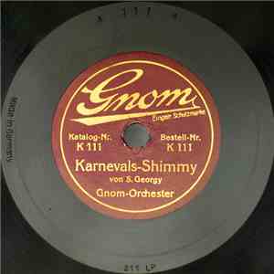 Gnom-Orchester - Karnevals-Shimmy / Der Kleine Postillon