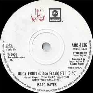 Isaac Hayes - Juicy Fruit (Disco Freak)