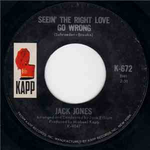 Jack Jones - Seein' The Right Love Go Wrong / Travellin' On