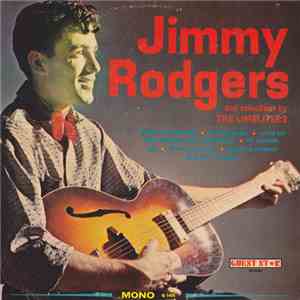 Jimmie Rodgers  / The Limeliters - Jimmie Rodgers And Selections By The Lim ...