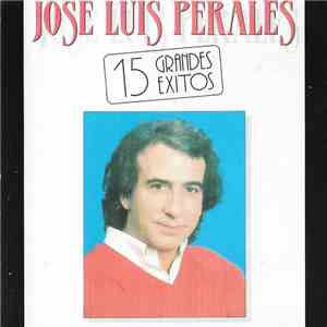 José Luis Perales - 15 Grandes Exitos