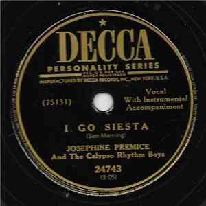 Josephine Premice And The Calypso Rhythm Boys - I Go Siesta / Sweetie Joe