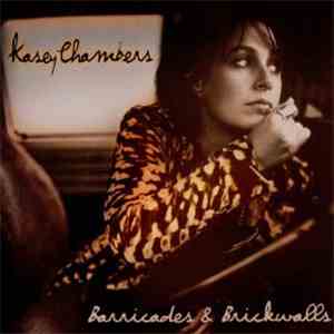 Kasey Chambers - Barricades & Brickwalls