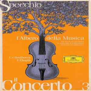 L. V. Beethoven, F. Chopin - Il Concerto Vol. 3