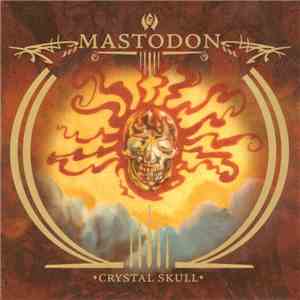 Mastodon - Crystal Skull