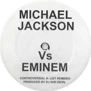 Michael Jackson Vs Eminem - Controversial A - List Remixes