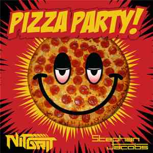 NiT GriT - Pizza Party