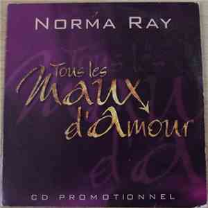 Norma Ray - Tous Les Maux D'Amour