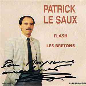 Patrick Le Saux - Flash / Les Bretons