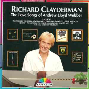 Richard Clayderman - The Love Songs Of Andrew Lloyd Webber