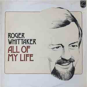 Roger Whittaker - All Of My Life