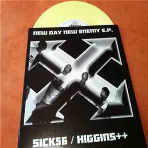 SICK56 / Higgins++ - New Day New Enemy E.P.