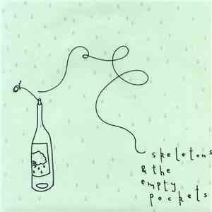 Skeletons & The Empty Pockets - Oh Brother, Oh Sister / In The Woods