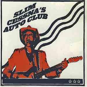 Slim Cessna's Auto Club - Slim Cessna's Auto Club