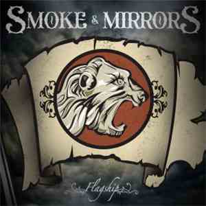 Smoke And Mirrors - Flagship