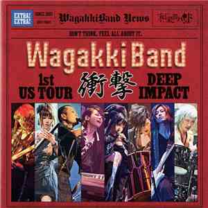 和楽器バンド = WagakkiBand - 1st US Tour 衝撃 -Deep Impact-
