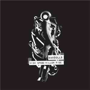 Waxdolls - High Speed Killer Ride
