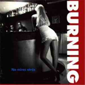 Burning - No Mires Atrás