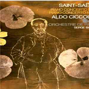 Camille Saint-Saëns - Aldo Ciccolini, Orchestre De Paris, Serge Baudo - Pia ...