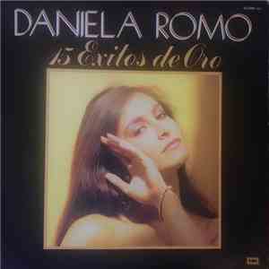 Daniela Romo - 15 Éxitos De Oro