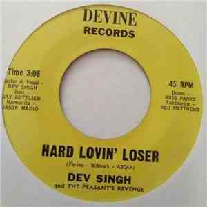 Dev Singh And The Peasant's Revenge - Hard Lovin' Loser