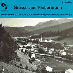Die Pöll-Dirndln / Die Parmauerbuam / Die Fieberbrunner Volksmusikanten - G ...