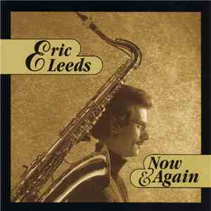 Eric Leeds - Now & Again