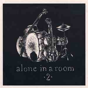 Grandaddy / Morella's Forest / Dart / Shove - Alone In A Room 2